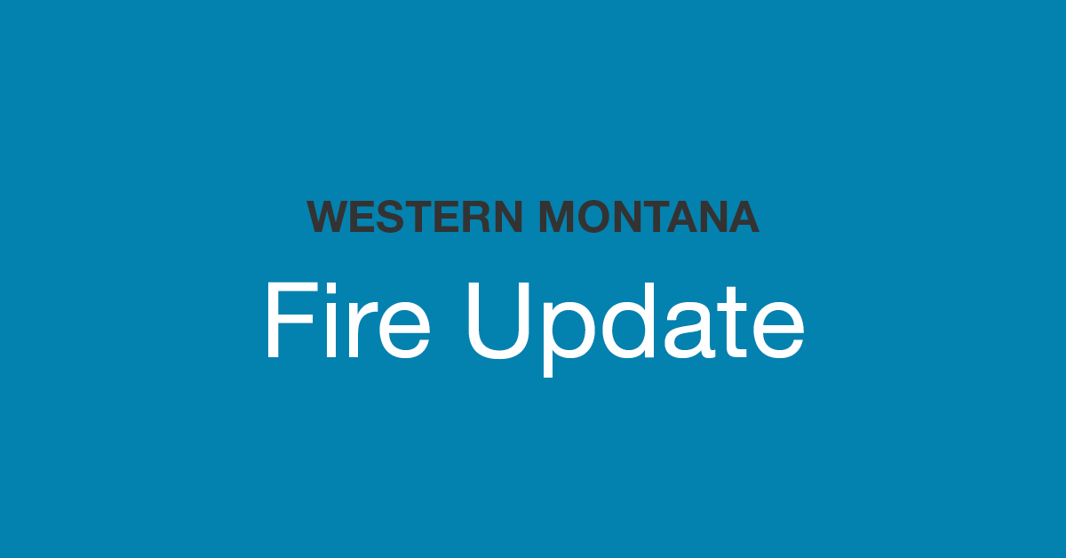 Western Montana Wildland Fire and Smoke Update
